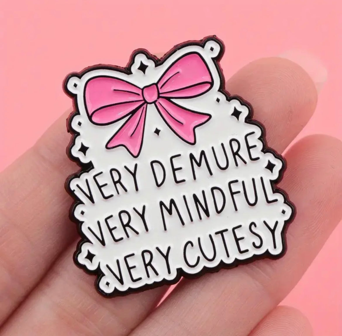 V. demure V.mindful V.cutesy enamel pin